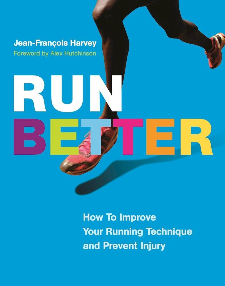 Run Better Book - Jean-Francois Harvey